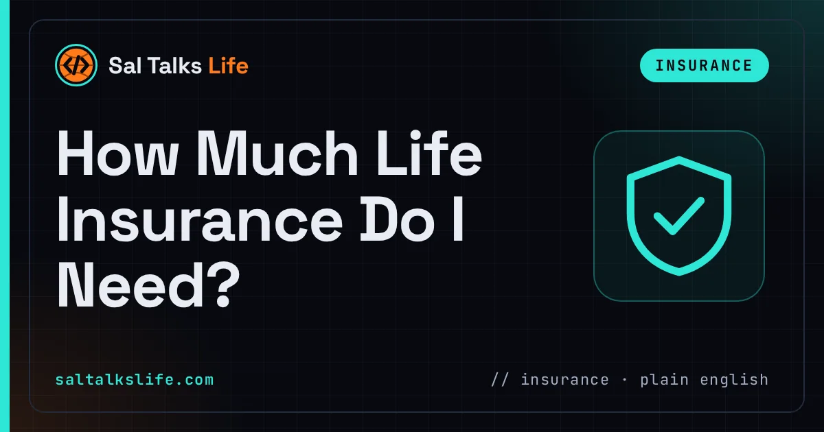Sal Talks Life cover: 'How Much Life Insurance Do I Need?' in bold white text on a dark navy background, with an Insurance label and a shield icon.