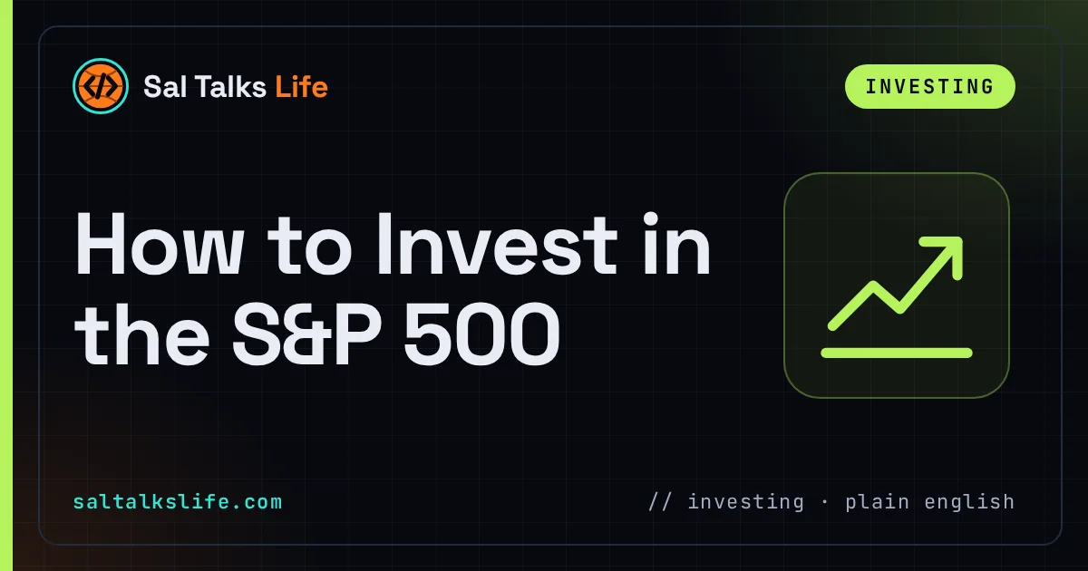 Sal Talks Life cover: 'How to Invest in the S&P 500' in bold white text on a dark navy background, with an Investing label and a rising chart icon.