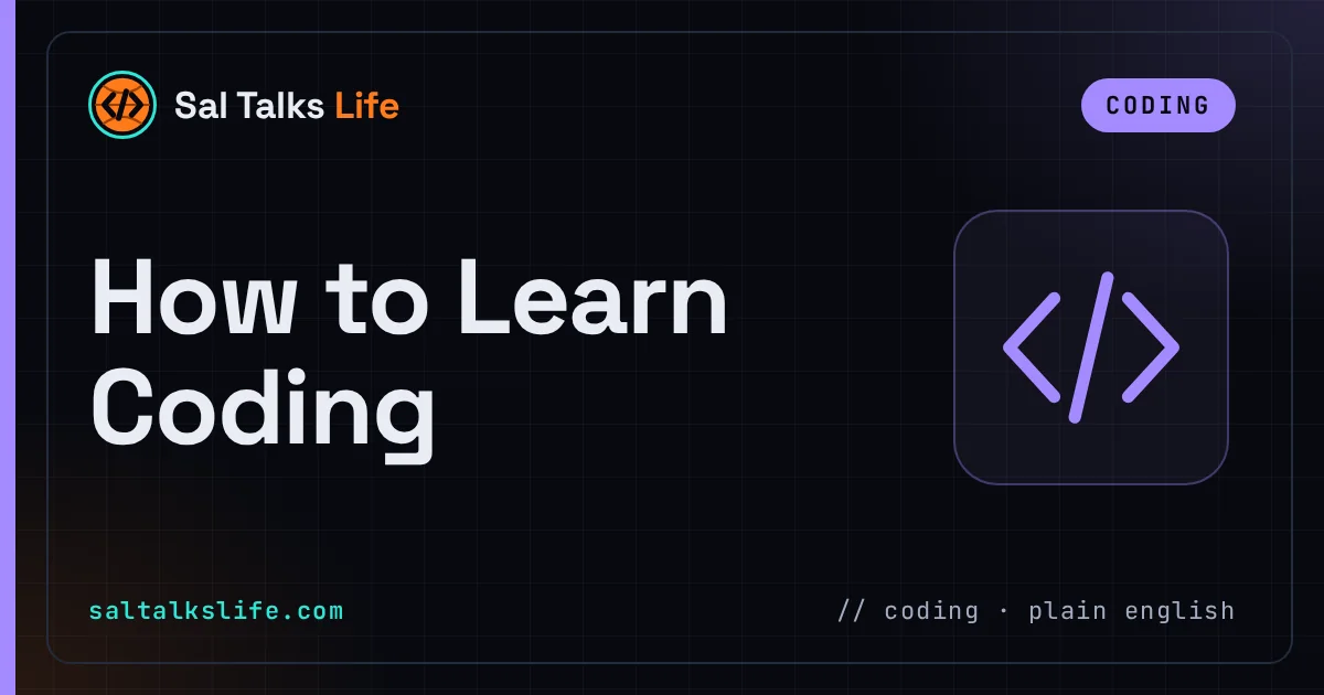 Sal Talks Life cover: 'How to Learn Coding' in bold white text on a dark navy background, with a Coding label and a code brackets icon.